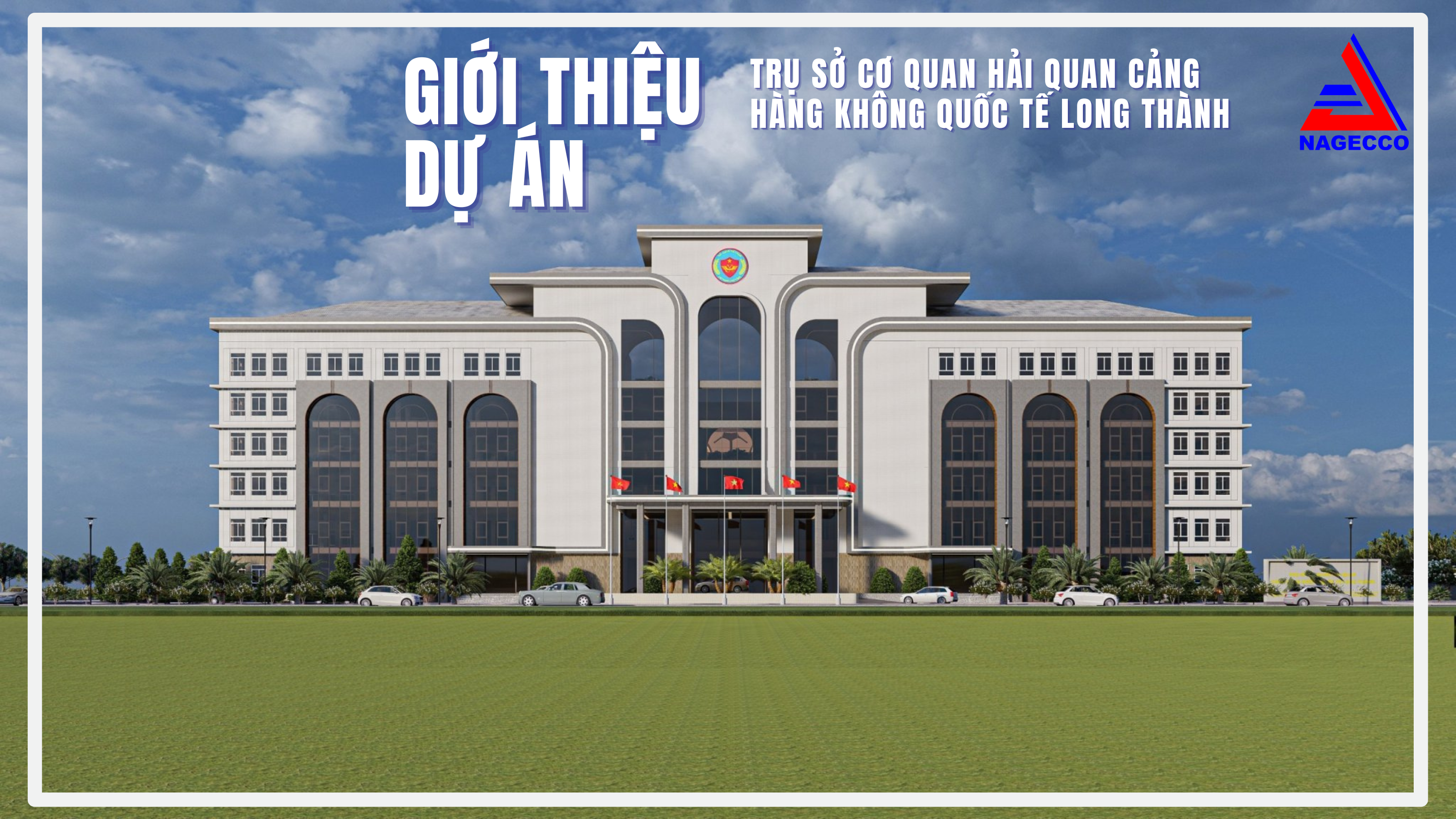 Long Thanh International Airport Customs Branch Headquarters
