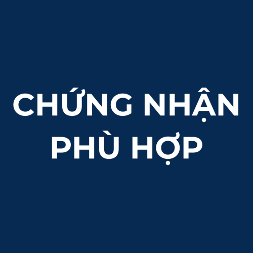 - Chứng nhận phù hợp