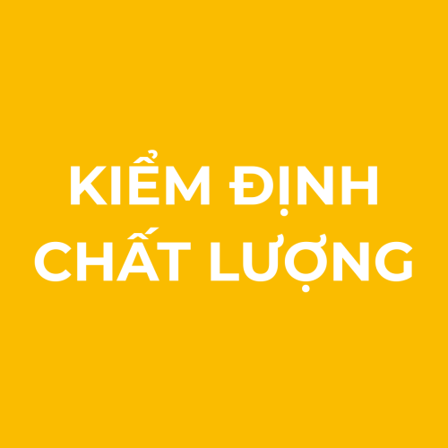 - Kiểm định chất lượng