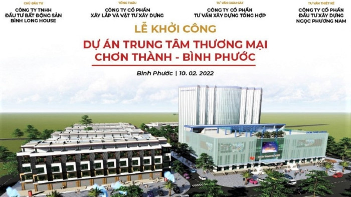 LỄ KHỞI CÔNG DỰ ÁN TRUNG TÂM THƯƠNG MẠI CHƠN THÀNH – BÌNH PHƯỚC